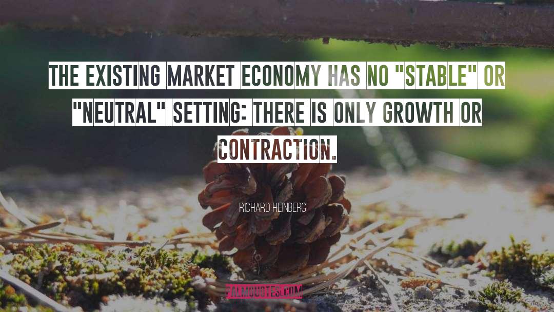 Market Economy quotes by Richard Heinberg