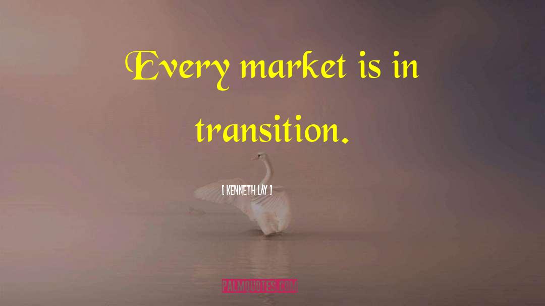 Market Economy quotes by Kenneth Lay