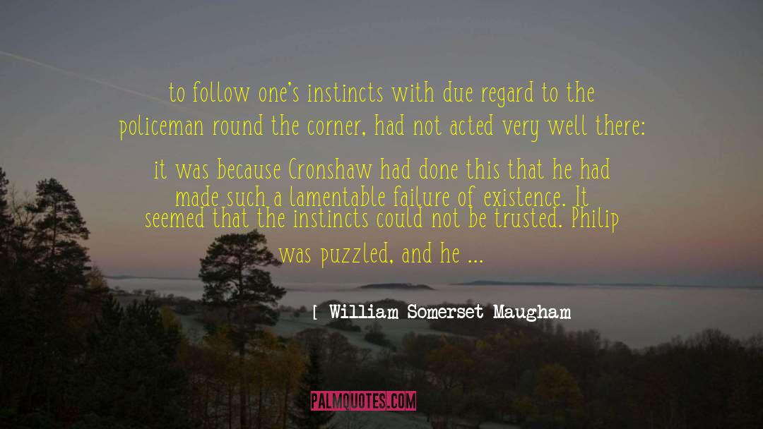 Market Failure quotes by William Somerset Maugham