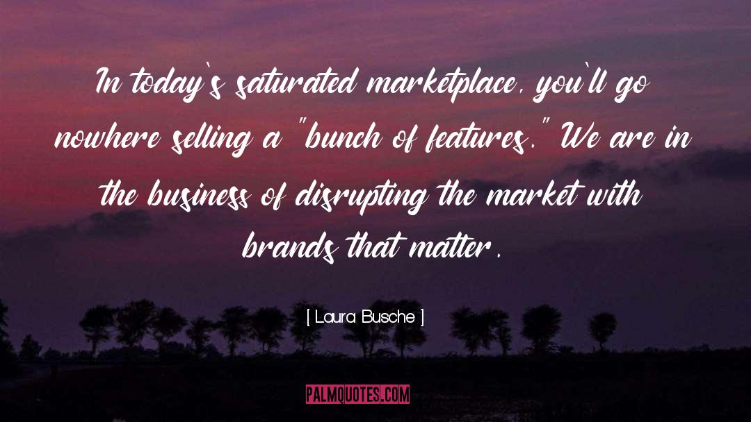 Market Maker quotes by Laura Busche
