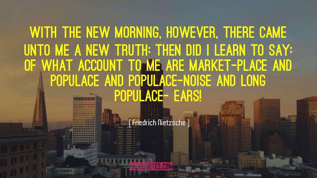 Market Place quotes by Friedrich Nietzsche