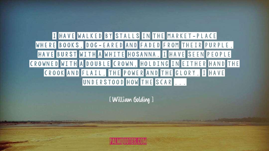 Market Place quotes by William Golding