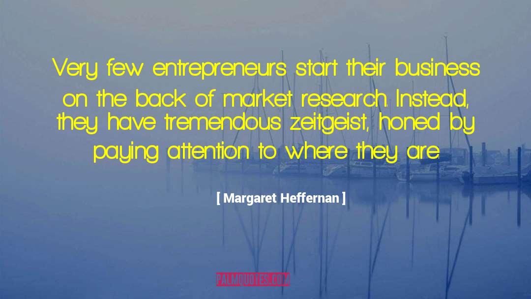 Market Research quotes by Margaret Heffernan