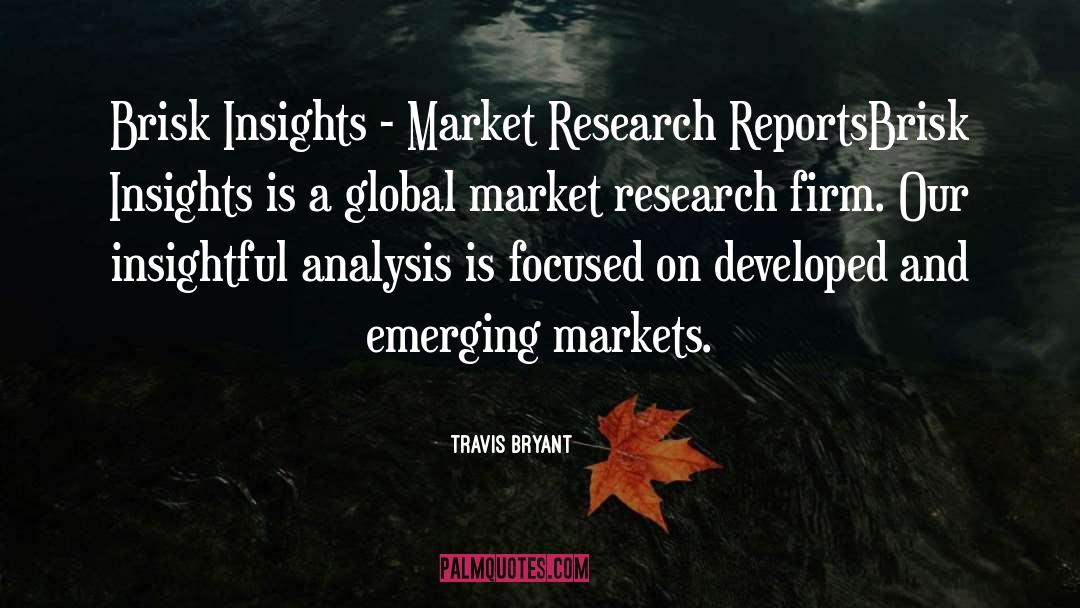 Market Research quotes by Travis Bryant