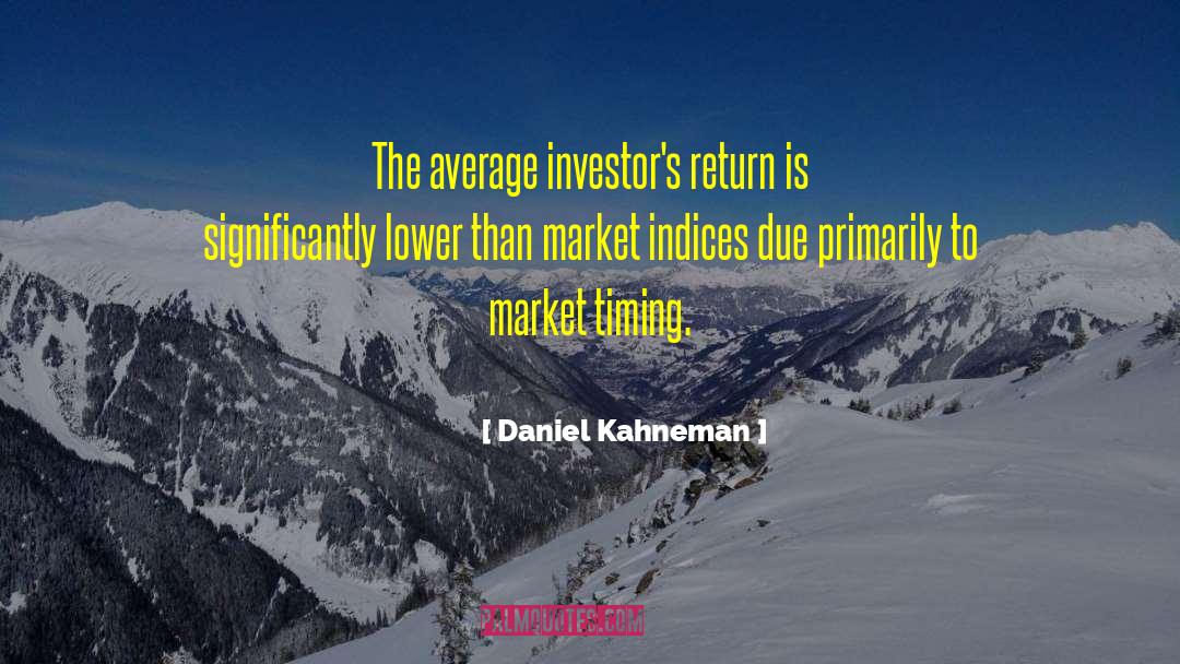 Market Timing quotes by Daniel Kahneman