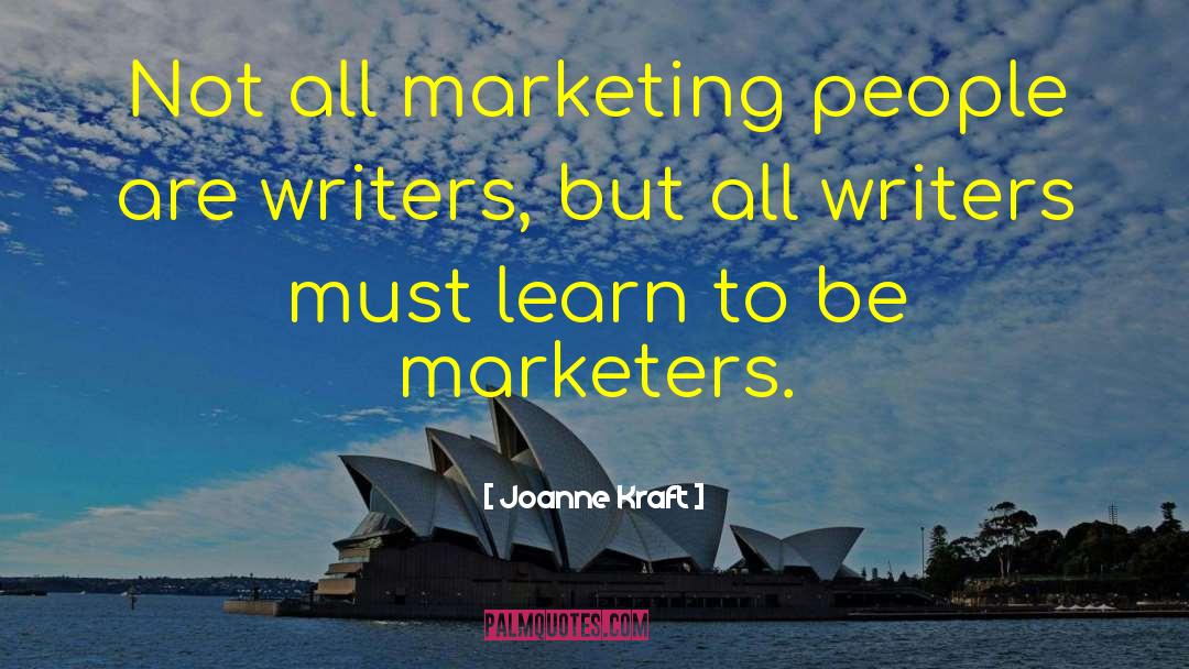 Marketers quotes by Joanne Kraft