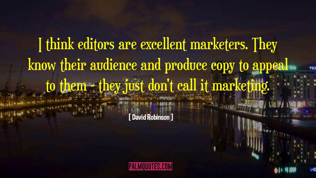Marketers quotes by David Robinson
