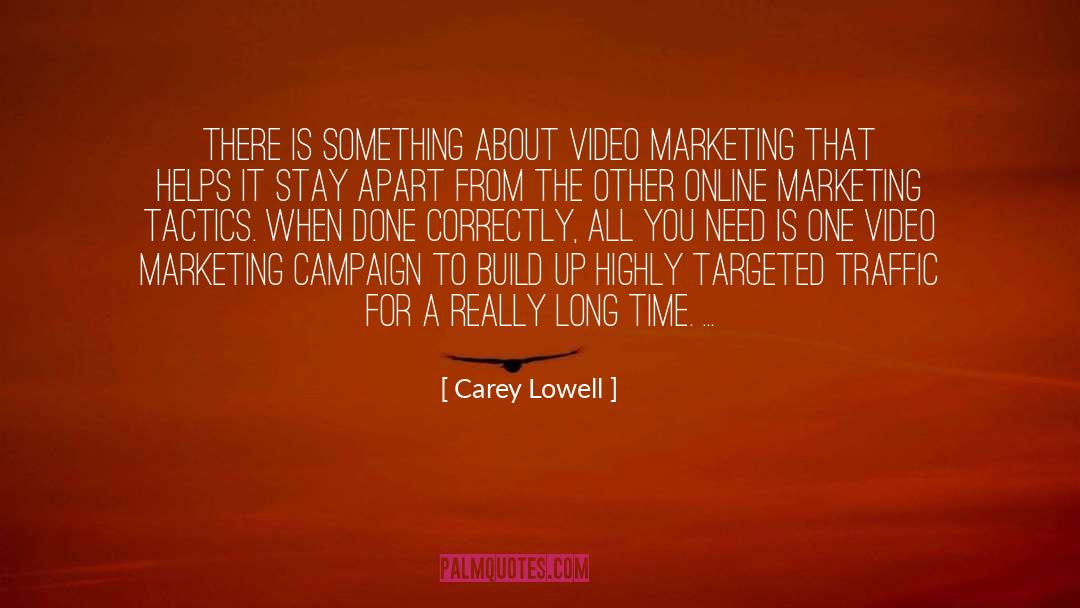 Marketing Campaigns quotes by Carey Lowell