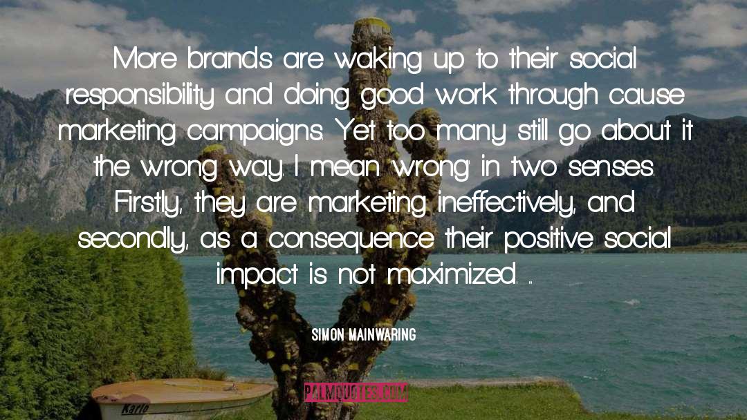 Marketing Campaigns quotes by Simon Mainwaring