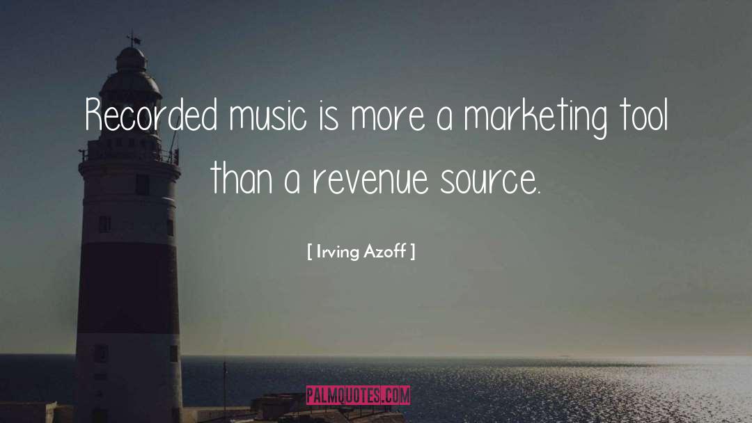 Marketing quotes by Irving Azoff