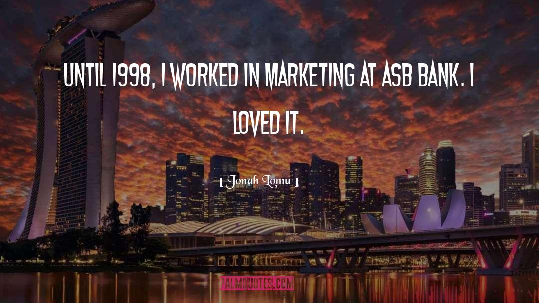 Marketing quotes by Jonah Lomu