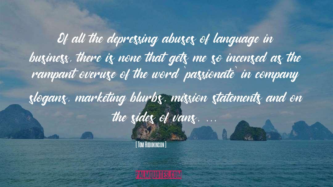 Marketing quotes by Tom Hodgkinson
