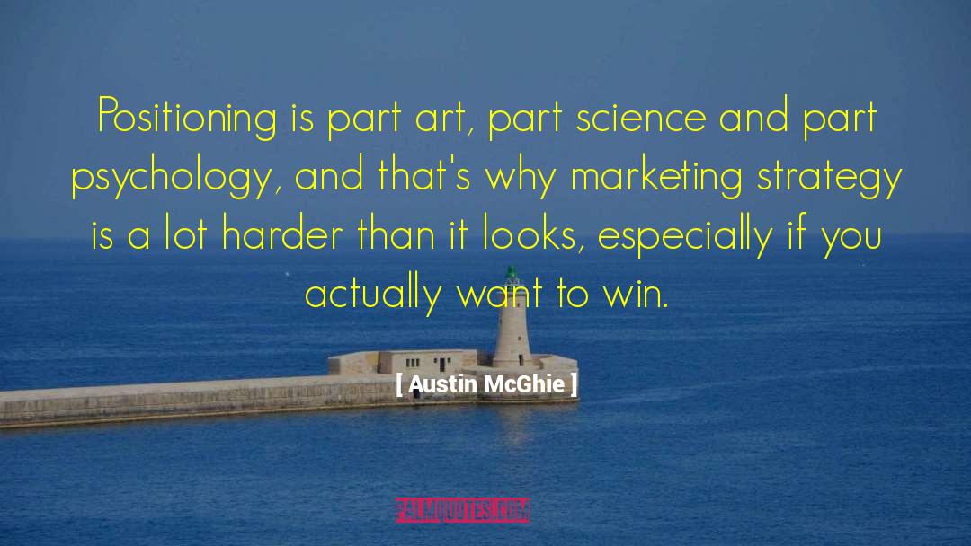 Marketing Strategy quotes by Austin McGhie