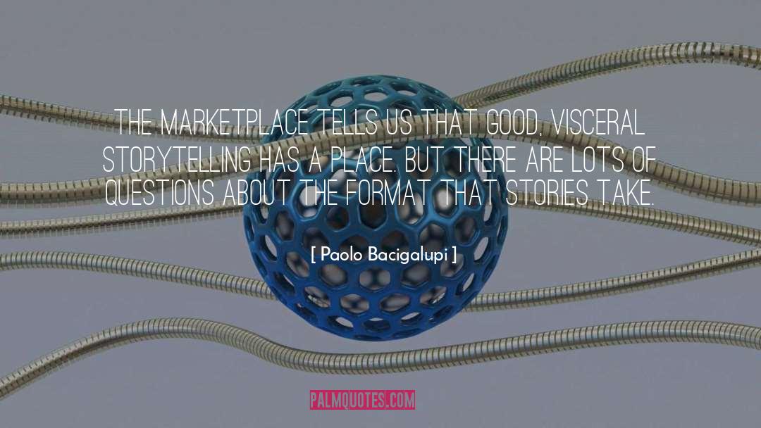 Marketplace quotes by Paolo Bacigalupi