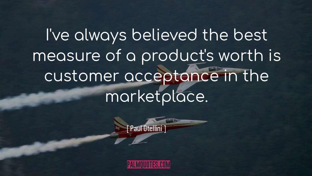 Marketplace quotes by Paul Otellini