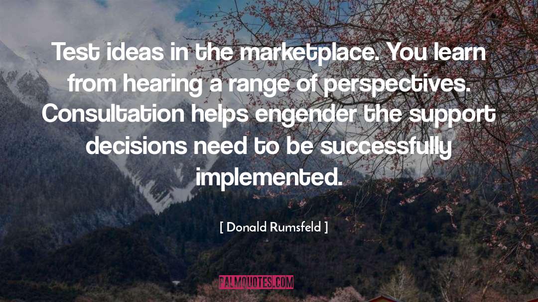 Marketplace quotes by Donald Rumsfeld