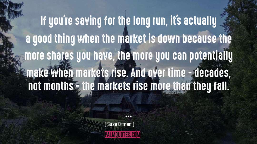 Markets quotes by Suze Orman