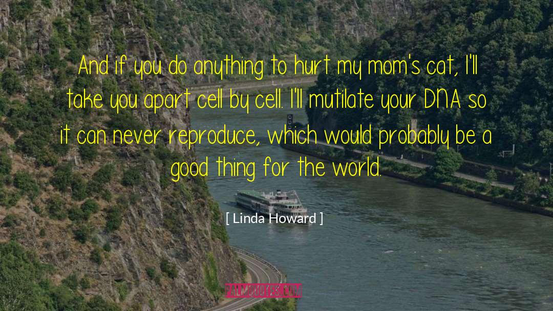 Markhams Cell quotes by Linda Howard