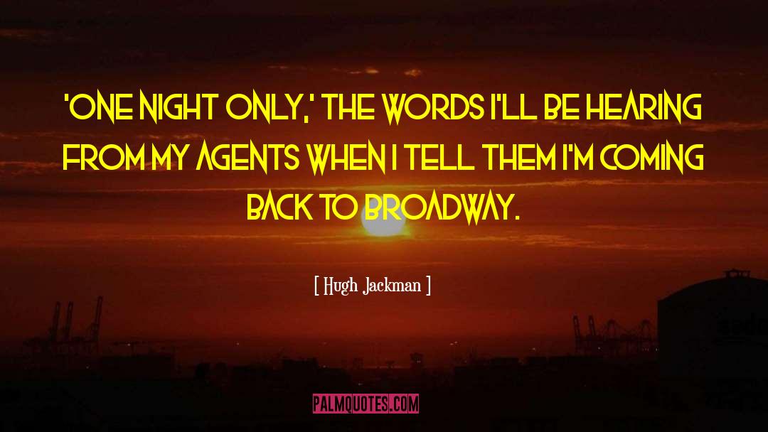 Markinson Broadway quotes by Hugh Jackman