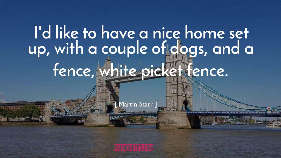 Marleau Fence quotes by Martin Starr