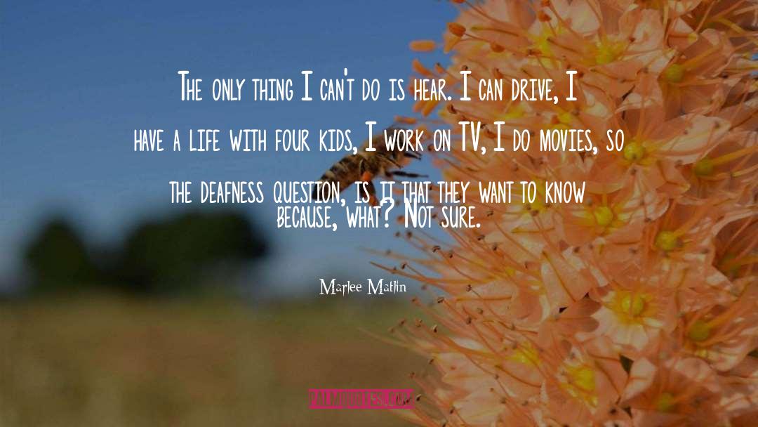 Marlee quotes by Marlee Matlin