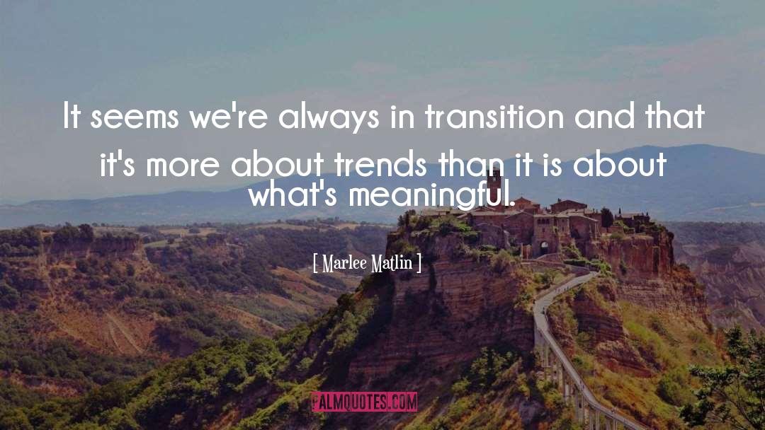 Marlee quotes by Marlee Matlin