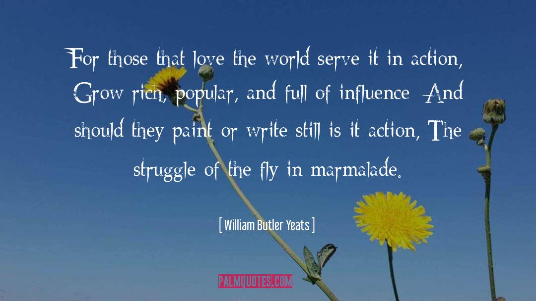 Marmalade quotes by William Butler Yeats