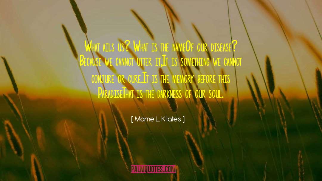 Marne quotes by Marne L. Kilates