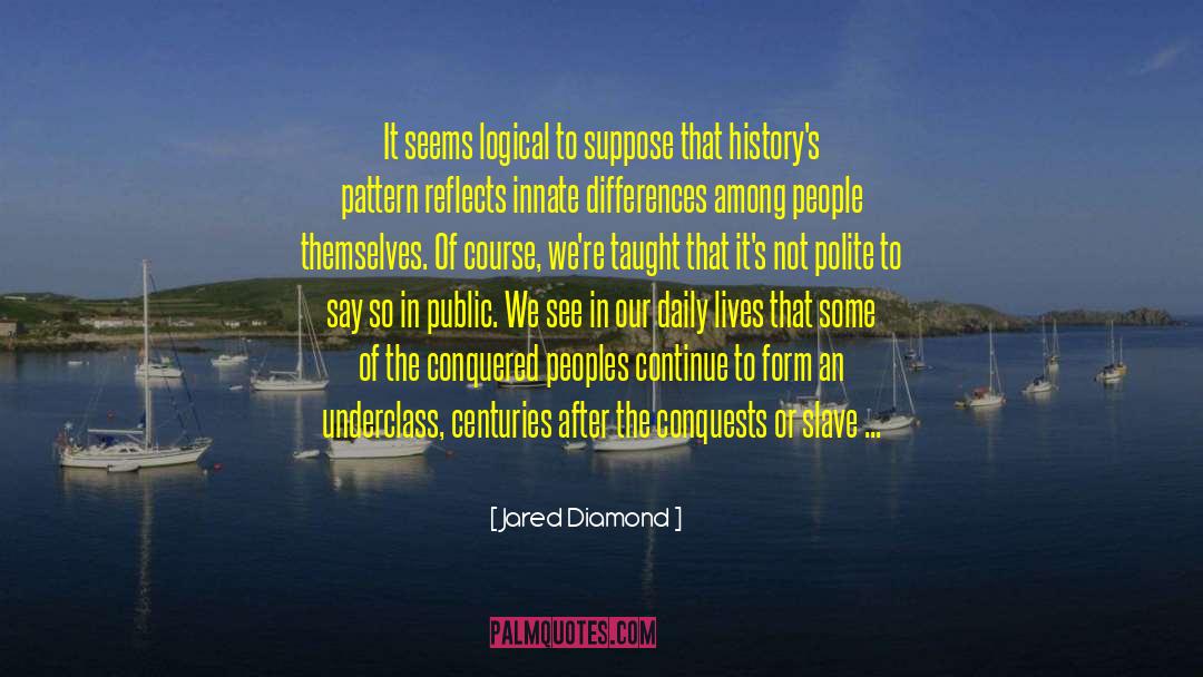 Marocchi Conquests quotes by Jared Diamond