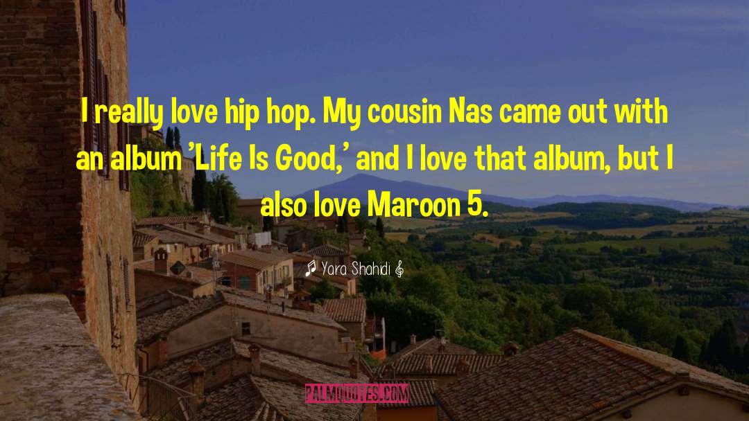Maroon 5 quotes by Yara Shahidi
