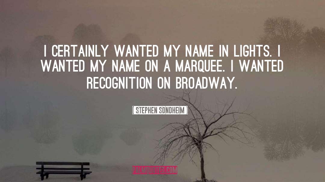 Marquee quotes by Stephen Sondheim