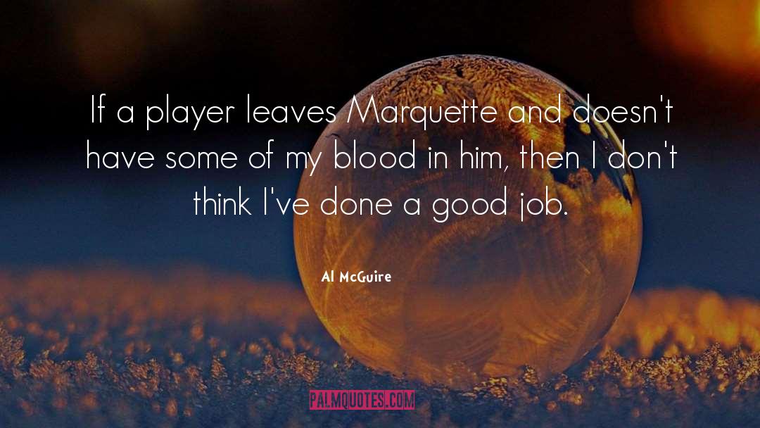 Marquette quotes by Al McGuire