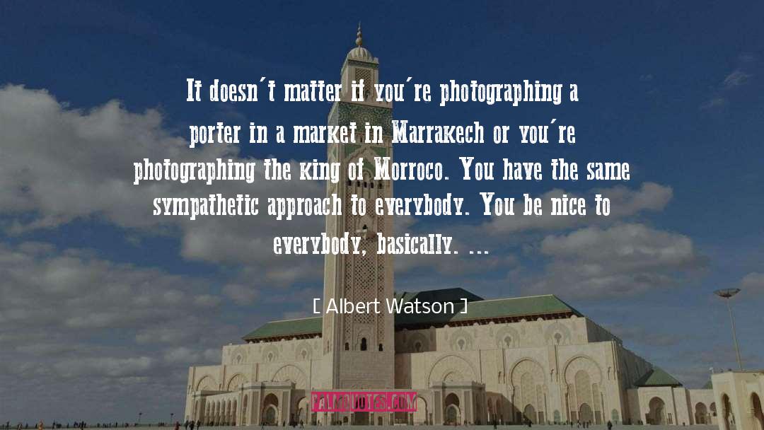 Marrakech quotes by Albert Watson