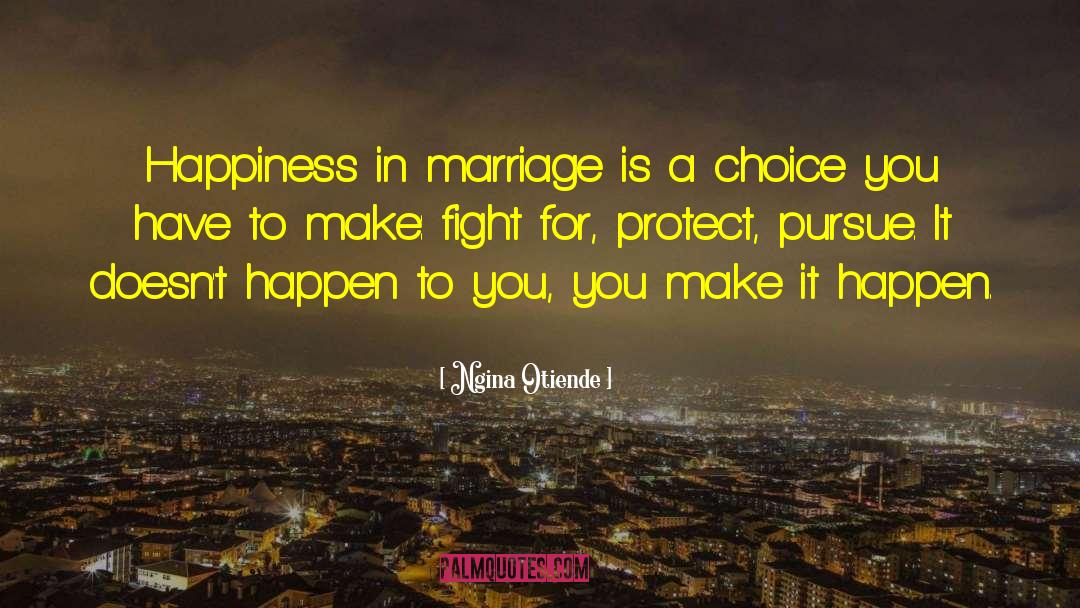 Marriage Advice quotes by Ngina Otiende