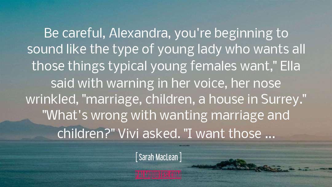 Marriage And Children quotes by Sarah MacLean