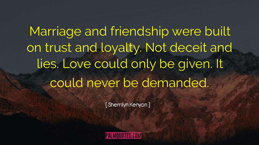 Marriage And Friendship quotes by Sherrilyn Kenyon