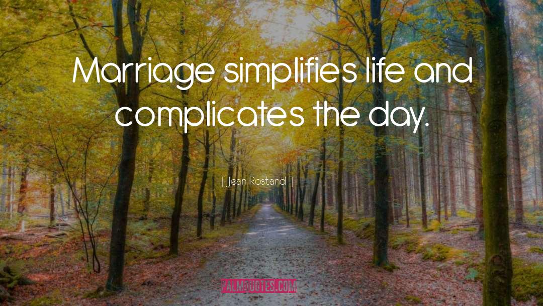Marriage Day Wishes In English quotes by Jean Rostand