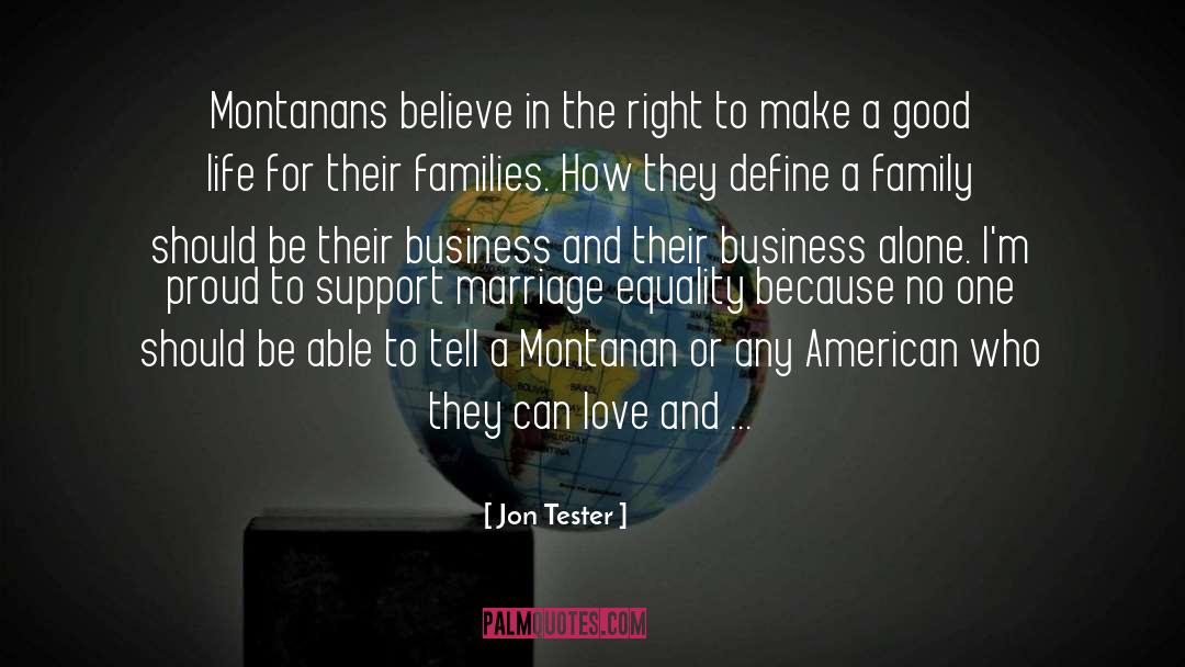 Marriage Equality quotes by Jon Tester