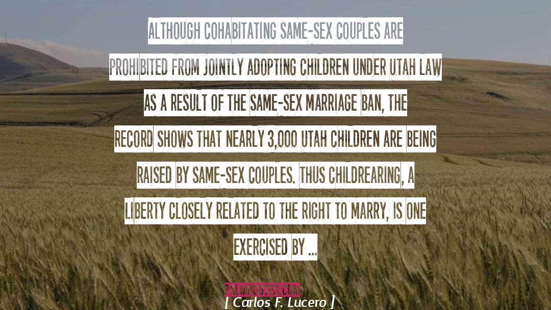 Marriage Equality quotes by Carlos F. Lucero