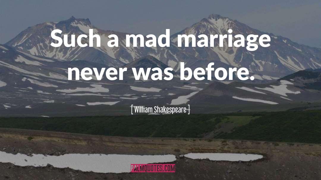 Marriage Humor quotes by William Shakespeare