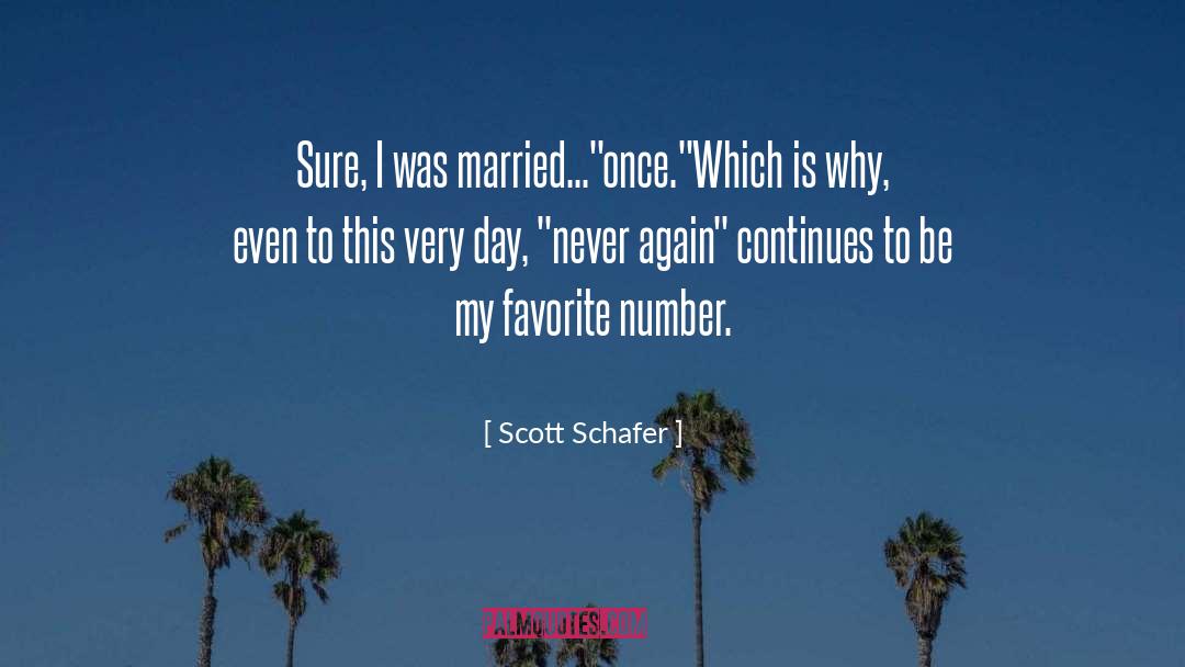 Marriage Humor quotes by Scott Schafer