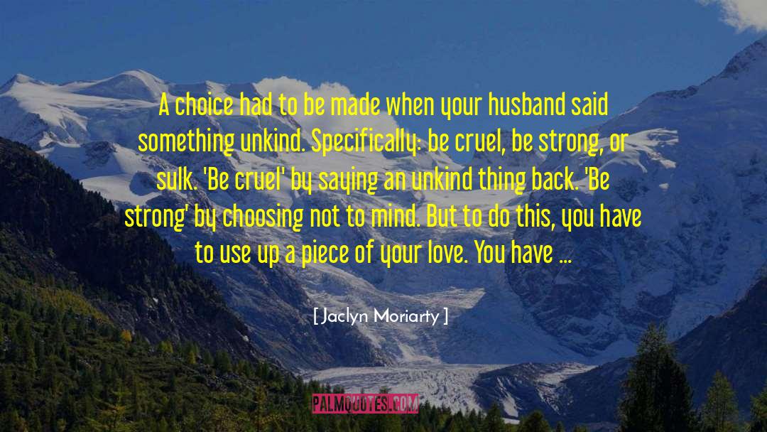Marriage Husbands quotes by Jaclyn Moriarty