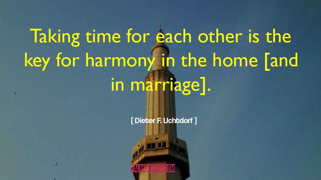 Marriage In Trouble quotes by Dieter F. Uchtdorf