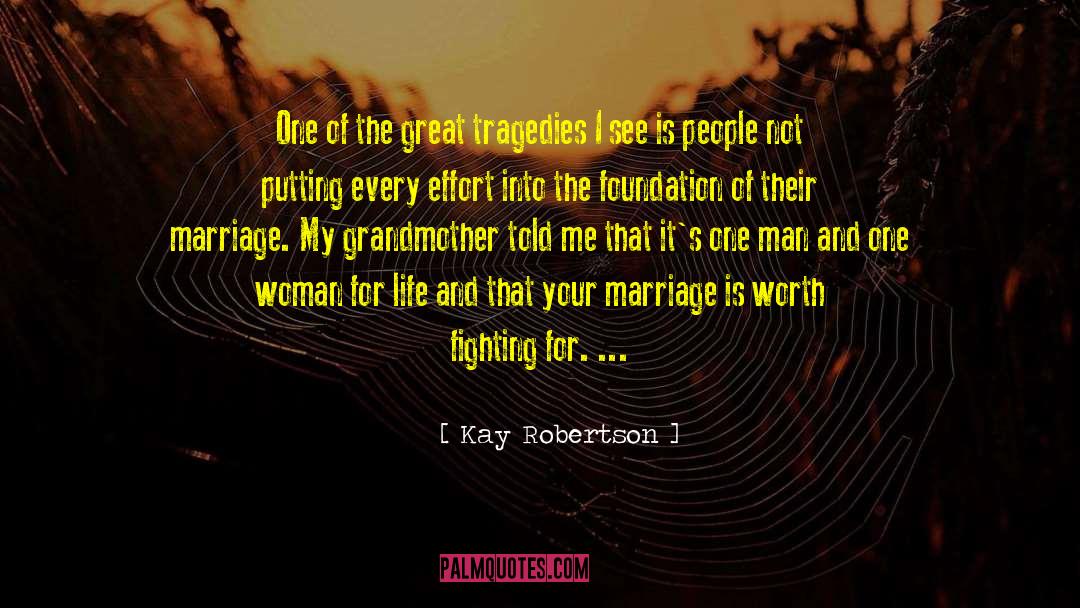 Marriage Is Not For Me quotes by Kay Robertson