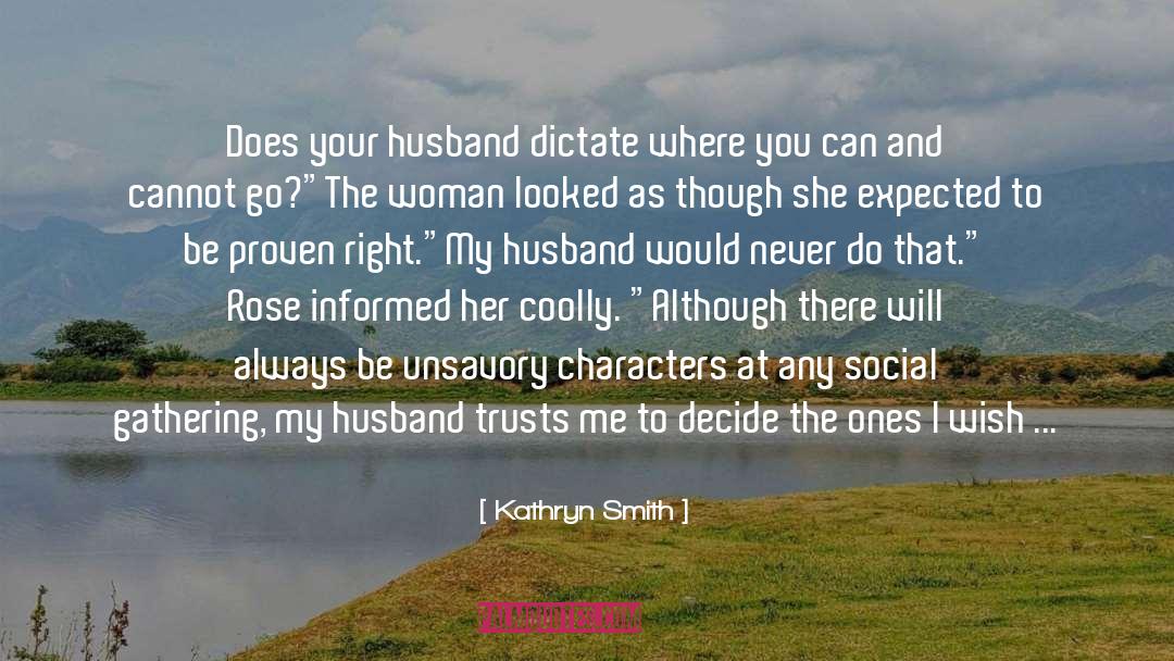Marriage Is Not For Me quotes by Kathryn Smith