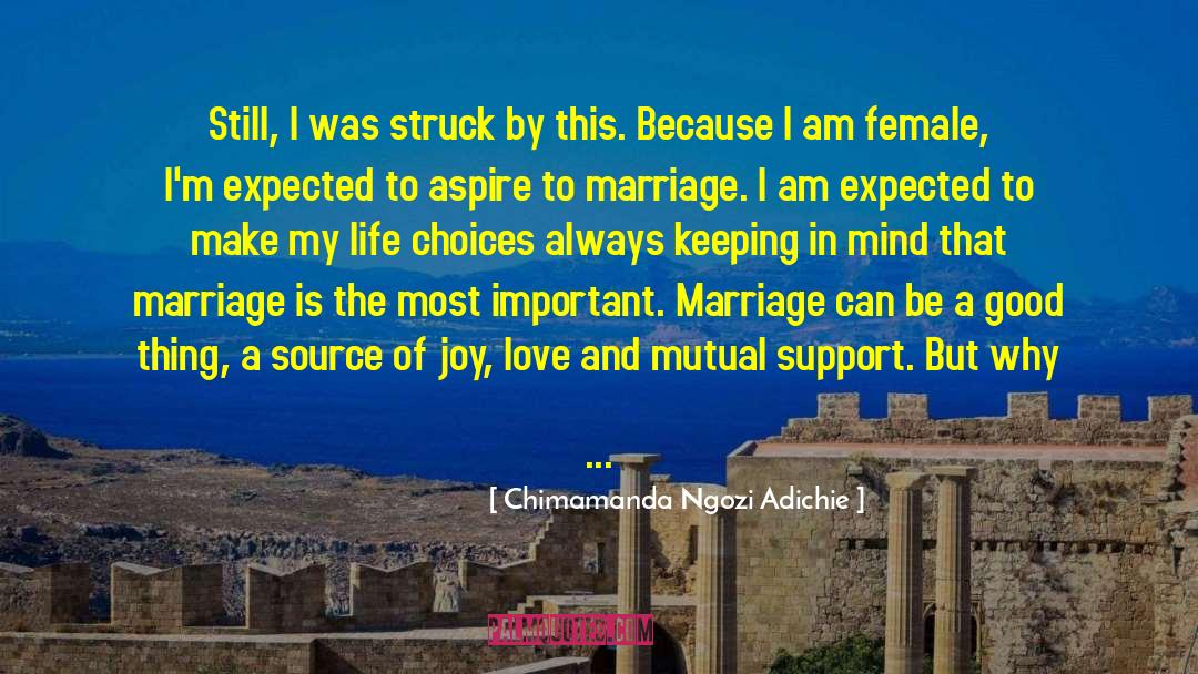 Marriage Is Overrated quotes by Chimamanda Ngozi Adichie