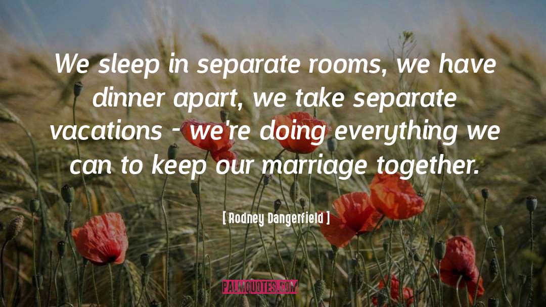 Marriage Jokes quotes by Rodney Dangerfield