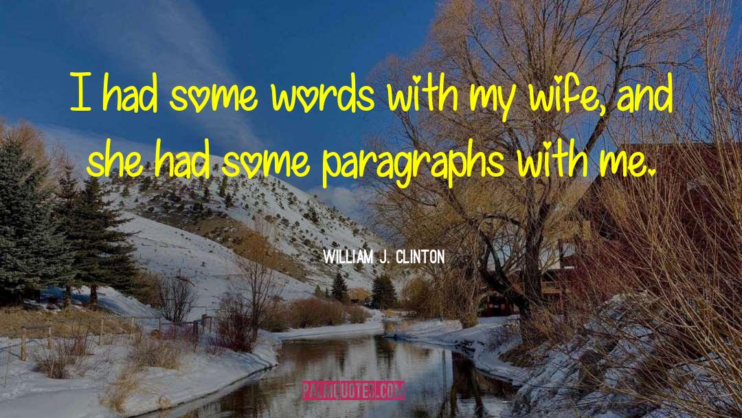 Marriage Jokes quotes by William J. Clinton