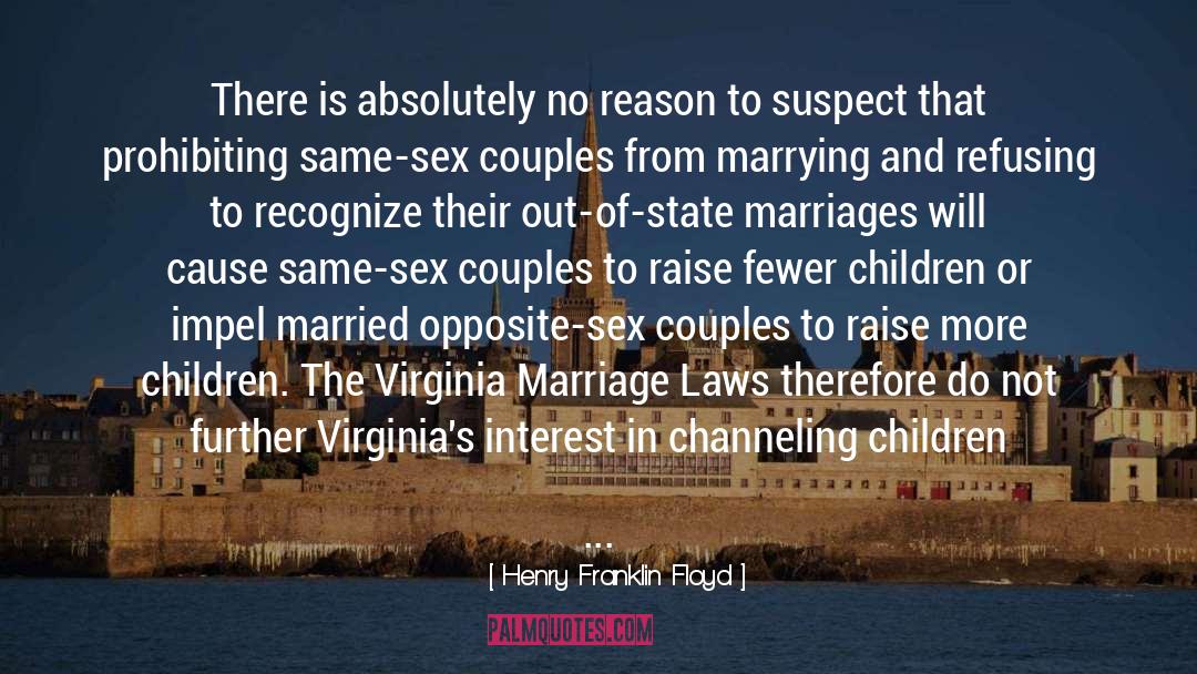 Marriage Laws quotes by Henry Franklin Floyd