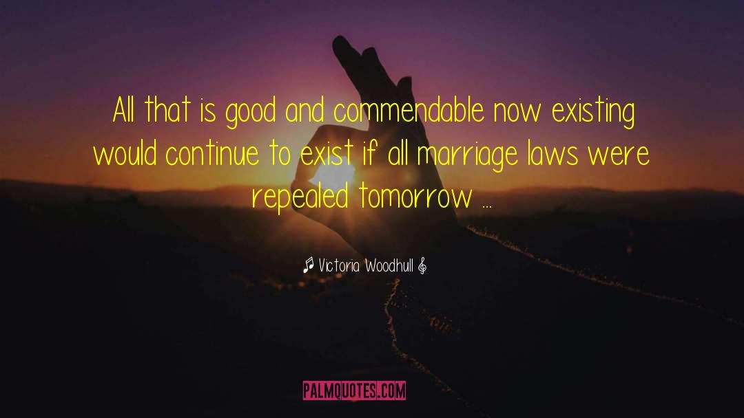 Marriage Laws quotes by Victoria Woodhull